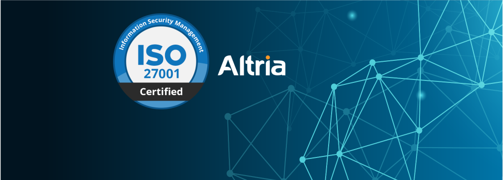 Altria Consulting has achieved the ISO 27001 security certification